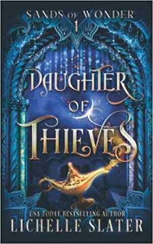 Daughter of Thieves by Lichelle Slater
