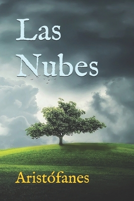 Las Nubes by Aristófanes de Atenas