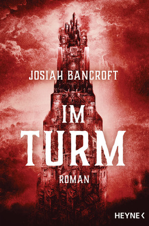 Im Turm by Josiah Bancroft, Sabine Thiele