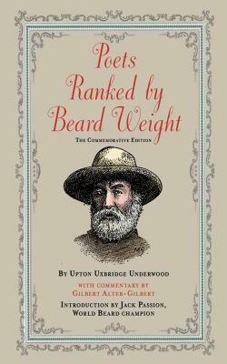 Poets Ranked by Beard Weight by Upton Uxbridge Underwood