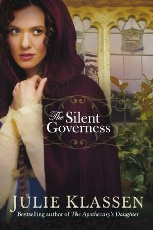 The Silent Governess by Julie Klassen