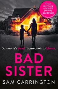 Bad Sister by Sam Carrington