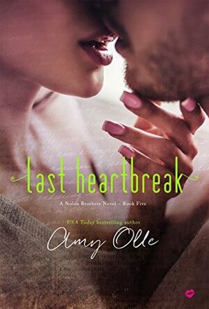 Last Heartbreak by Amy Olle