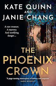 The Phoenix Crown by Janie Chang, Kate Quinn