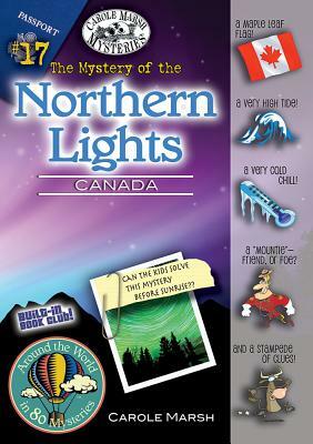 The Mystery of the Northern Lights (Canada) by Carole Marsh