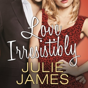 Love Irresistibly by Julie James