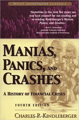 Manias, Pânico e Crashes: Um Histórico das Crises Financeiras by Charles P. Kindleberger