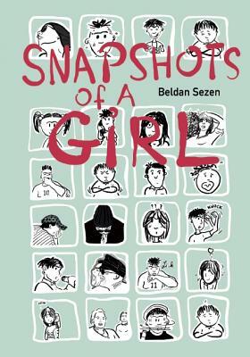Snapshots of a Girl by Beldan Sezen
