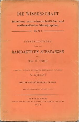 Untersuchungen über die radioaktiven Substanzen by Marie Curie