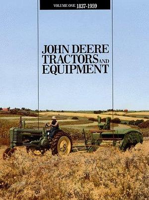 John Deere Tractors and Equipment: 1837-1959 by Don Macmillan, Russell Jones