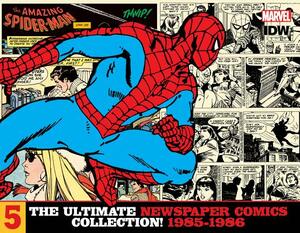 The Amazing Spider-Man: The Ultimate Newspaper Comics Collection Volume 5 (1985- 1986) by Stan Lee