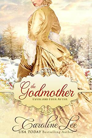 The Godmother by Caroline Lee