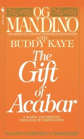 The Gift Of Acabar by Buddy Kaye, Og Mandino