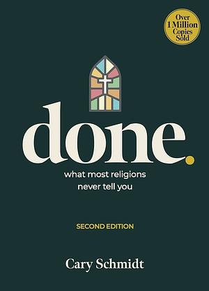 Done. what most religions never tell you by Cary Schmidt