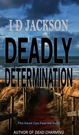 Deadly Determination by Ian Jackson