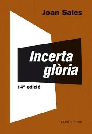 Incerta glòria by Joan Sales