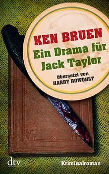 Ein Drama für Jack Taylor by Ken Bruen