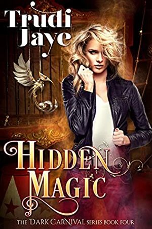 Hidden Magic by Trudi Jaye