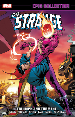 Doctor Strange Epic Collection: Triumph and Torment by Peter B. Gillis