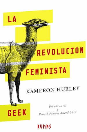 La revolución feminista geek by Kameron Hurley