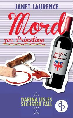 Mord zur Primetime (Krimi, Cosy Crime) by Janet Laurence