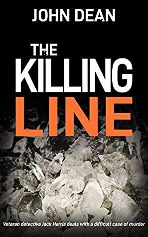 THE KILLING LINE by John Dean