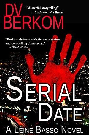 Serial Date by D.V. Berkom