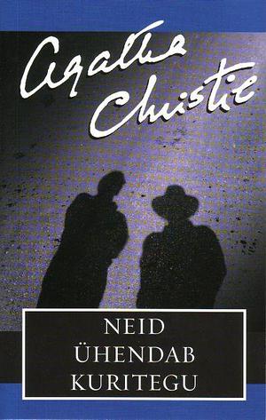 Neid ühendab kuritegu by Agatha Christie