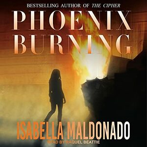 Phoenix Burning by Isabella Maldonado