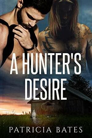 A Hunter's Desire by Patricia Bates