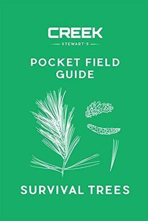 POCKET FIELD GUIDE: Survival Trees: Volume I by Creek Stewart