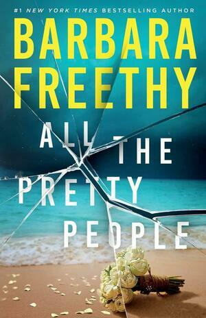 All The Pretty People by Barbara Freethy