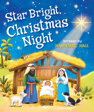 Star Bright, Christmas Night by Hannah C. Hall, A.G. Jatkowska