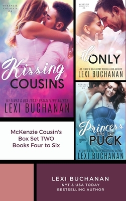 McKenzie Cousins Box Set Two: Books Four to Six by Lexi Buchanan