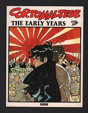 Corto Maltese the Early Years by Hugo Pratt