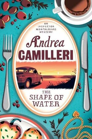 The Shape of Water by Stephen Sartarelli, Andrea Camilleri