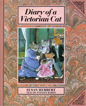 Diary of a Victorian Cat: 30 Paintings by Susan Herbert