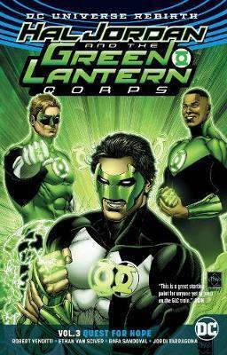 Hal Jordan and the Green Lantern Corps, Vol. 3: Quest for Hope by Robert Venditti, Rafa Sandoval, Ethan Van Sciver