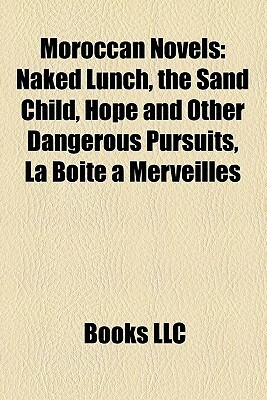 Moroccan Novels by Books LLC