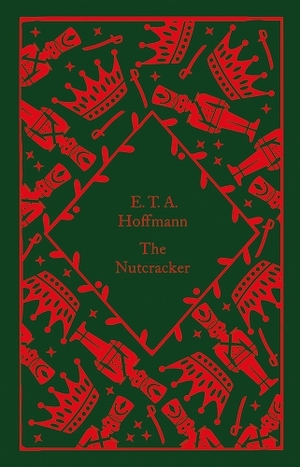 The Nutcracker by E.T.A. Hoffmann