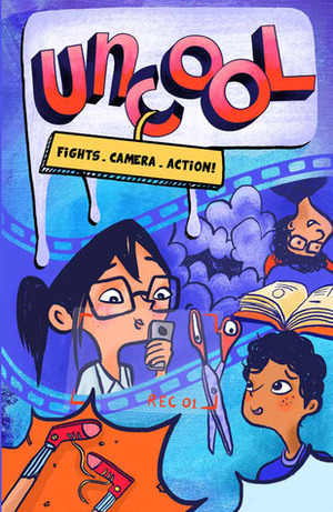 Uncool: Fights, Camera, Action by Jane De Suza