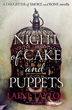 Night of Cake & Puppets by Laini Taylor