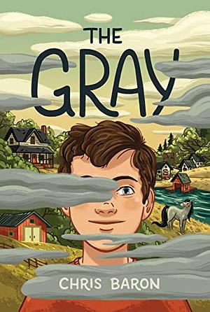 The Gray by Chris Baron