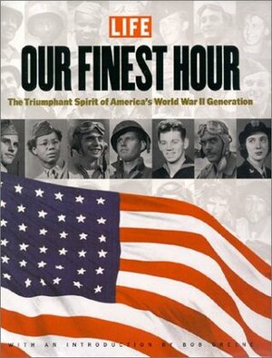 Life: Our Finest Hour by Barbara Baker Burrows