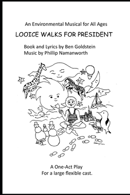 Looice Walks For President - A Musical One-Act Play: Clap Your Hands by Ben Goldstein, Phillip Namanworth