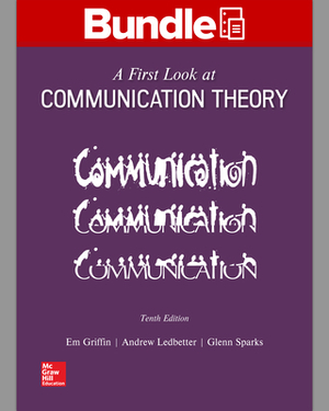 Looseleaf for a First Look at Communication Theory with Connect Access Card [With Access Code] by Glenn G. Sparks, Em Griffin, Andrew M. Ledbetter