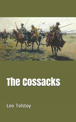 The Cossacks by Leo Tolstoy