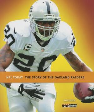 The Story of the Oakland Raiders by Nate Frisch