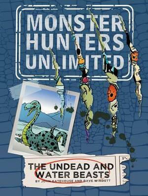 The Undead and Water Beasts by John Gatehouse, Dave Windett