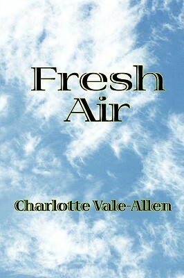 Fresh Air by Charlotte Vale-Allen